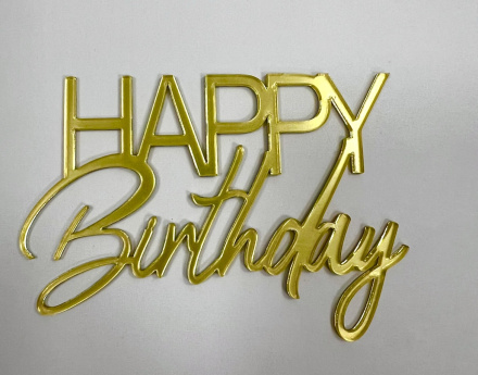 Топпер акриловый " Happy Birthday" 10*7 см, золото