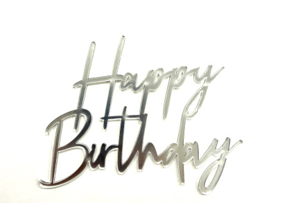 Топпер акриловый " Happy Birthday" 10*8 см, серебро